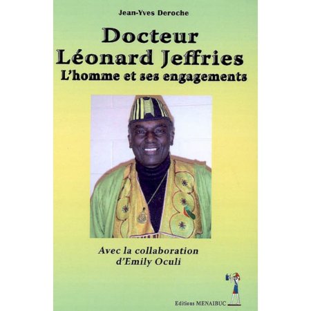 Docteur Léonard Jeffries : L’homme Et Ses Engagements